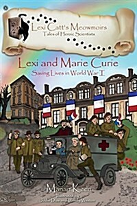 Lexi and Marie Curie: Saving Lives in World War I (Paperback)