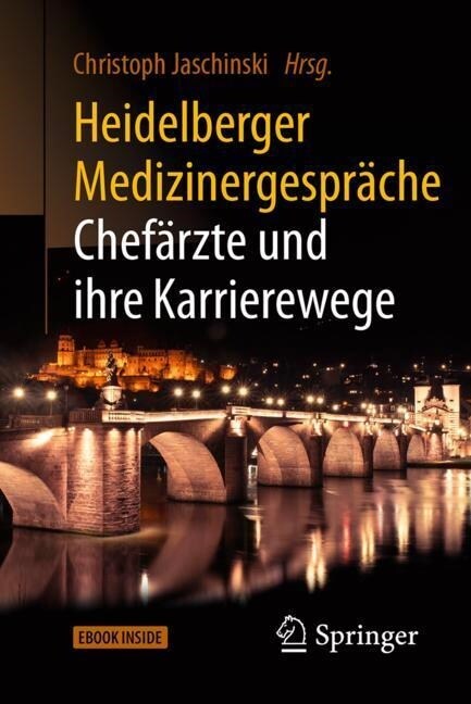 Heidelberger Medizinergespr?he: Chef?zte Und Ihre Karrierewege (Hardcover, 1. Aufl. 2017)