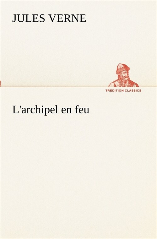 LArchipel En Feu (Paperback)