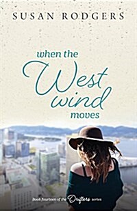 When the West Wind Moves (Paperback)