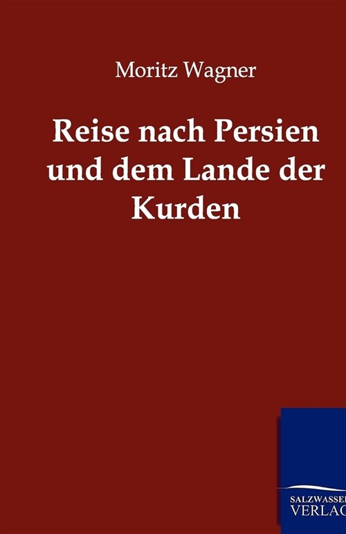 Reise Nach Persien Und Dem Lande Der Kurden (Paperback)