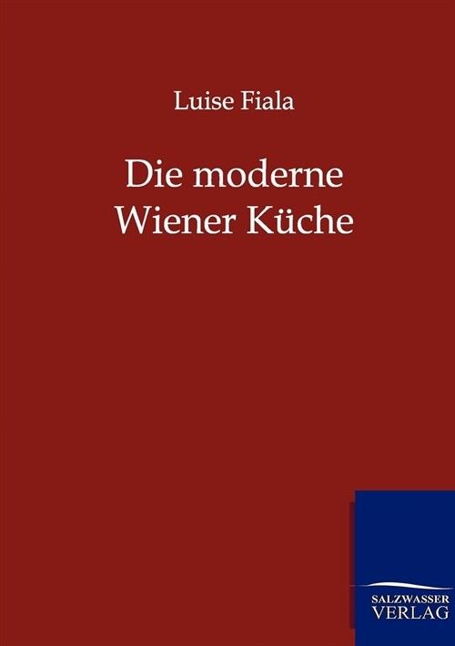 Die Moderne Wiener K?he (Paperback)