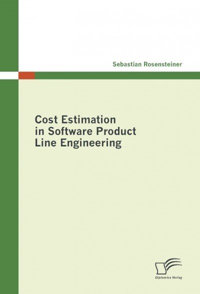 Cost Estimation in Software Product Line Engineering (Paperback)