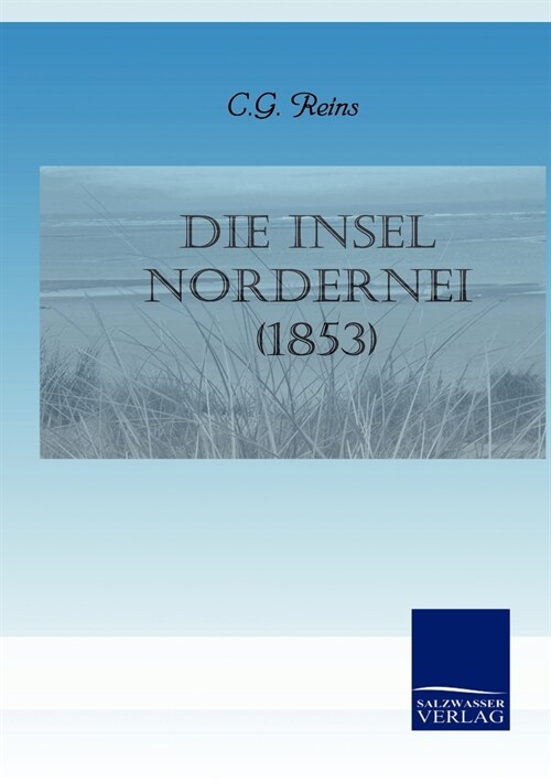 Die Insel Nordernei (1853) (Paperback)