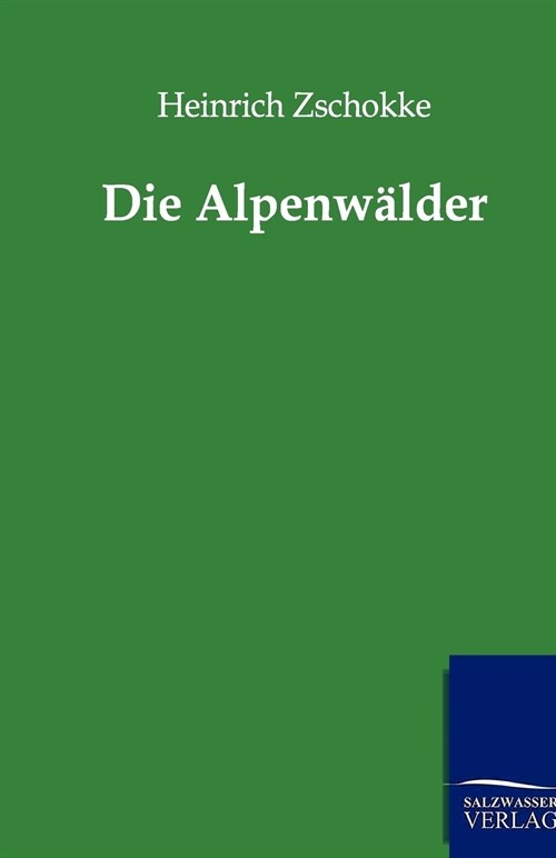 Die Alpenw?der (Paperback)