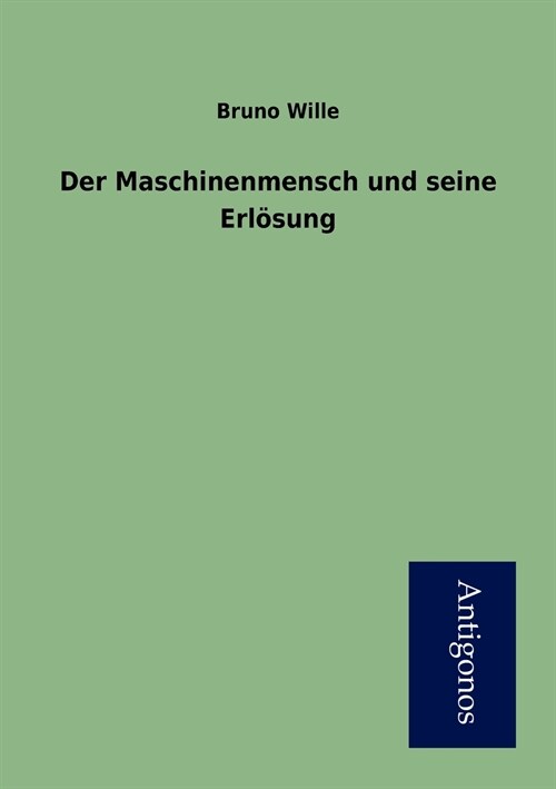 Der Maschinenmensch Und Seine Erl?ung (Paperback)