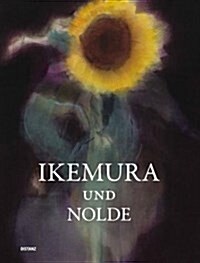 Ikemura Und Nolde (Hardcover)
