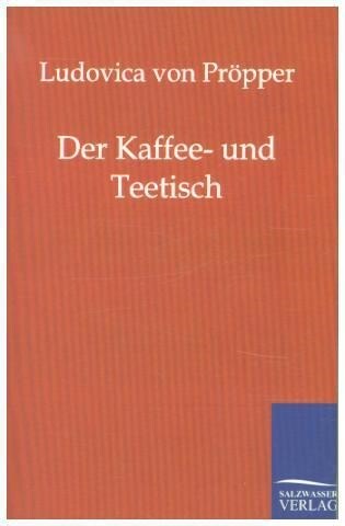 Der Kaffee- Und Teetisch (Paperback)