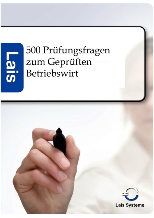 500 Pr?ungsfragen Zum Gepr?ten Betriebswirt (Paperback)