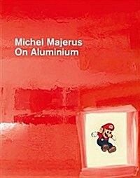 Michael Majerus: On Aluminium (Hardcover)