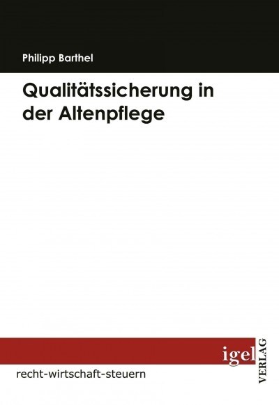 Qualit?ssicherung in der Altenpflege (Paperback)