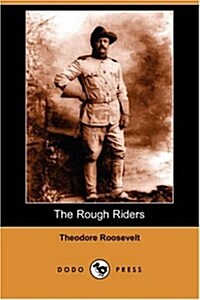 The Rough Riders (Dodo Press) (Paperback)