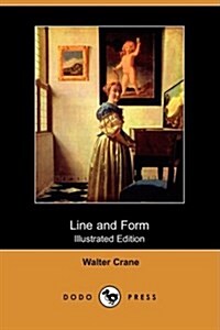 Line and Form (Illustrated Edition) (Dodo Press) (Paperback)