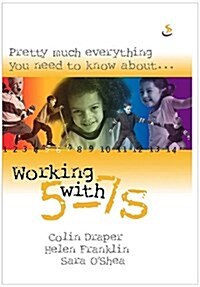 Working with 5-7s (Paperback)