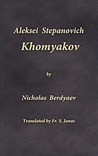 Aleksei Stepanovich Khomyakov (Hardcover, English Languag)