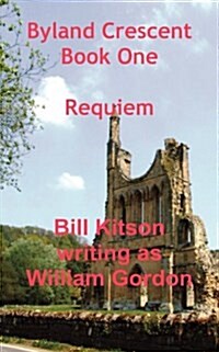 Requiem - Byland Crescent, Book One (Paperback)