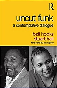 Uncut Funk : A Contemplative Dialogue (Paperback)
