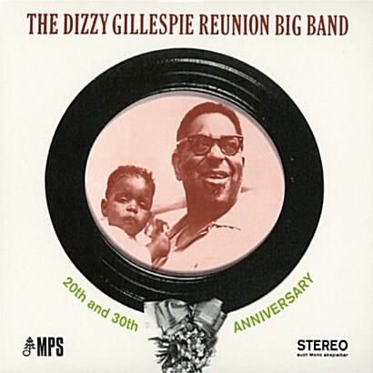 [수입] The Dizzy Gillespie Reunion Big Band - 20th and 30th Anniversary [Digipak][[High-Quality Analogue Remastering]