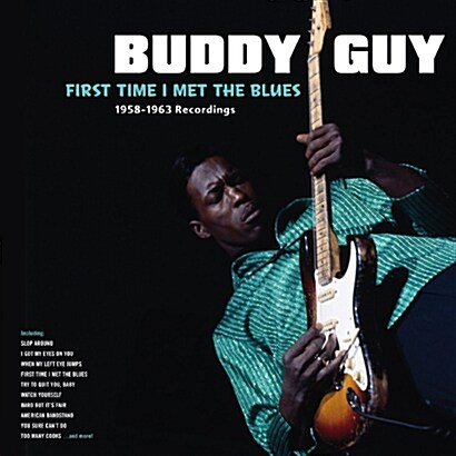 [수입] Buddy Guy - First Time I Met The Blues [180g LP]