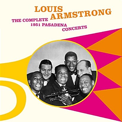 [수입] Louis Armstrong - Complete 1951 Pasadena Concerts [remastered][2CD]