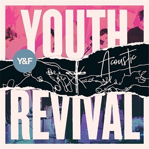 Hillsong Y＆F - Youth Revival [Acoustic Edition]