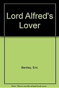 Lord Alfreds Lover (Paperback)