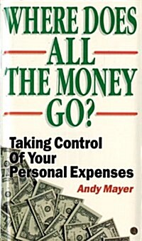 Where Does All the Money Go? (Paperback)