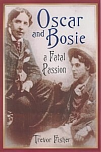 Oscar and Bosie (Hardcover)
