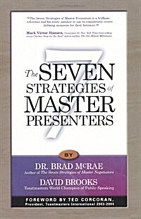 The Seven Strategies of Master Presenters (Paperback)