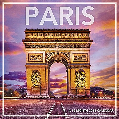 Paris 2018 Calendar (Calendar, Wall)