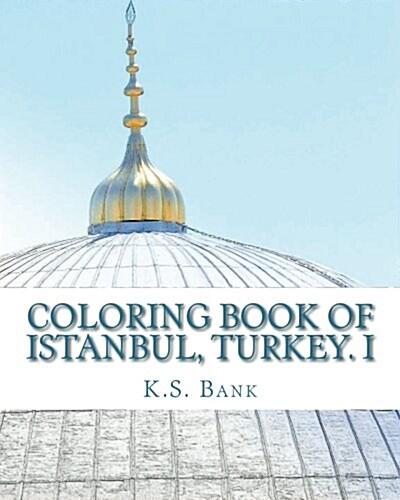 Coloring Book of Istanbul, Turkey. I (Paperback)