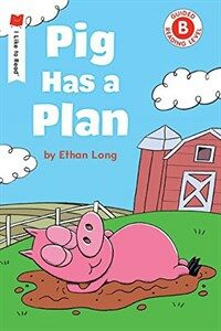 Pig Has a Plan (Paperback, Reprint)