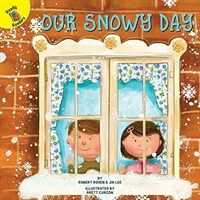 Our Snowy Day (Paperback)