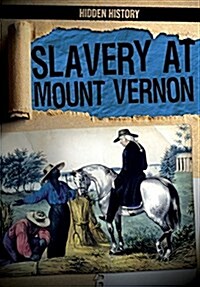 Slavery at Mount Vernon (Paperback)