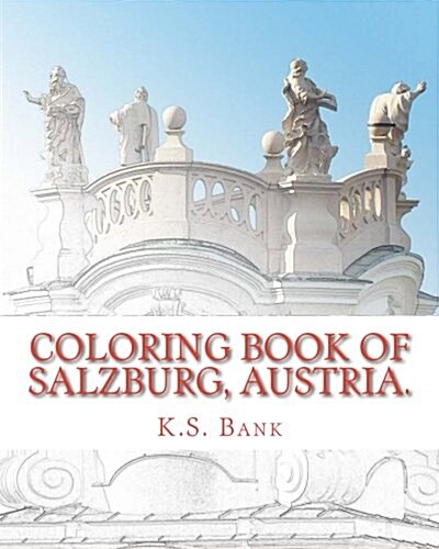 Coloring Book of Salzburg, Austria. (Paperback, CLR, CSM)