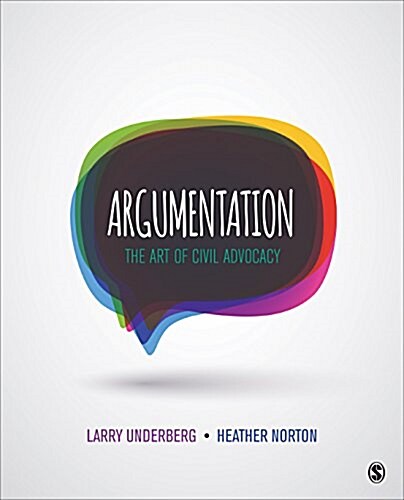 Argumentation: The Art of Civil Advocacy (Paperback)