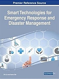 Smart Technologies for Emergency Response and Disaster Management (Hardcover)