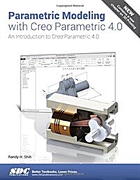 Parametric Modeling With Creo Parametric 4.0 (Paperback)