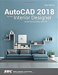 Autocad 2018 for the Interior Designer (Paperback)