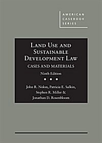 Land Use and Sustainable Development Law, Cases and Materials (Hardcover, 9th, New)