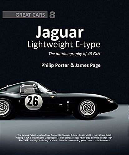 Jaguar Lightweight E-Type : The Autobiography of 49 FXN (Hardcover)