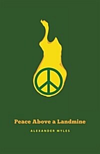 Peace Above a Landmine (Paperback)