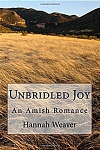 Unbridled Joy: An Amish Romance (Paperback)