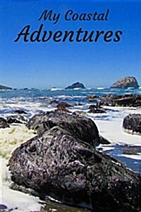 My Coastal Adventures: A Travel Diary (Paperback)