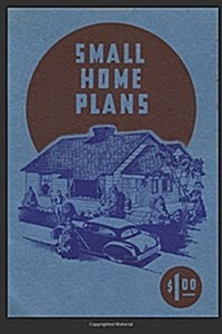 Small Home Plans (Paperback)