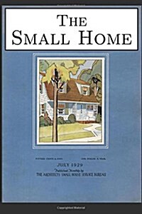 The Small Home (Paperback)