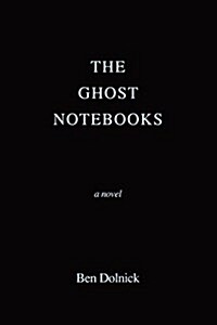 The Ghost Notebooks (Hardcover)