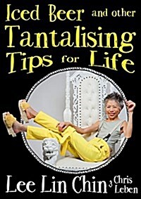 Iced Beer and Other Tantalising Tips for Life (Paperback)