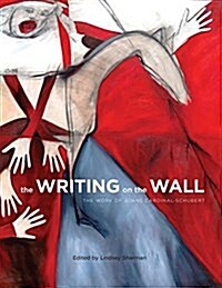 The Writing on the Wall: The Work of Joane Cardinal-Schubert (Paperback)