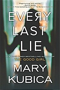 Every Last Lie: A Thrilling Suspense Novel from the Author of Local Woman Missing (Paperback, First Time Trad)